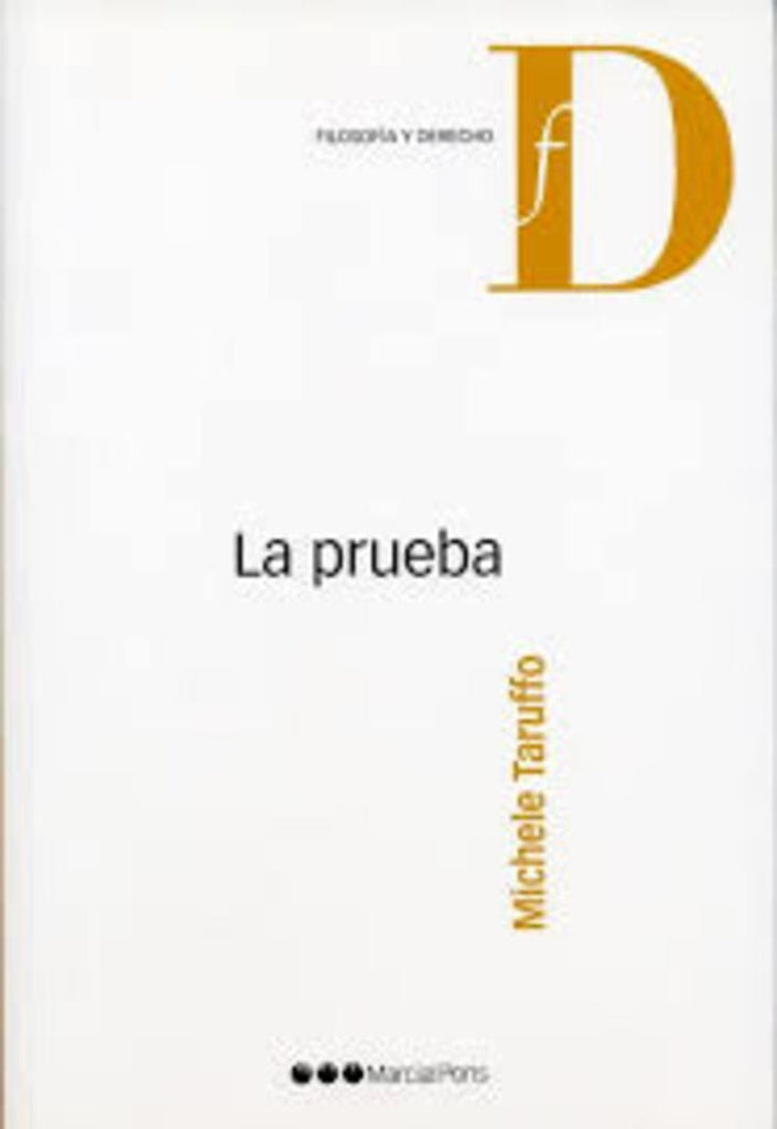 La prueba | Michele Taruffo