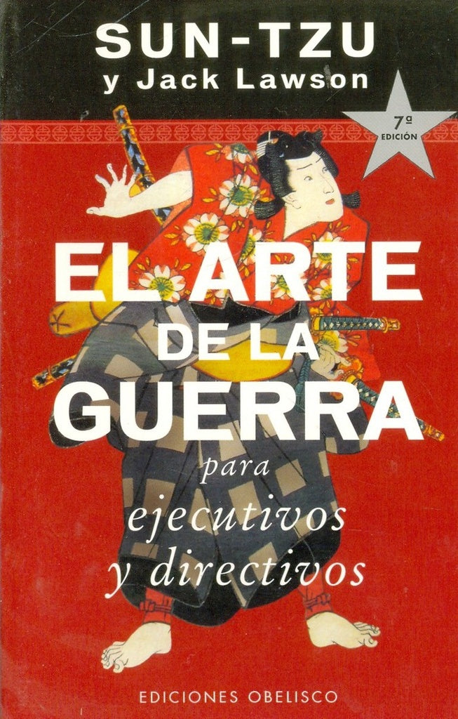 ARTE DE LA GUERRA PARA EJECUTIVOS Y DIRECTIVOS..* | Sun-tzu-Lawson-Pomares Olivares