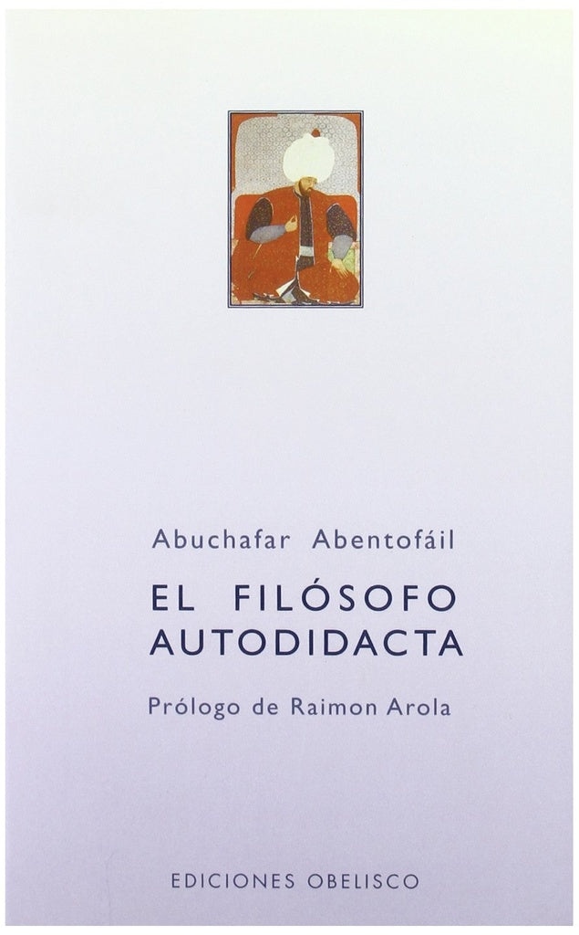 El filósofo autodidacta | Abuchafar  Abentofáil
