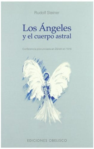 Los Angeles y el Cuerpo Astral (Spanish Edition) | Rudolf Steiner