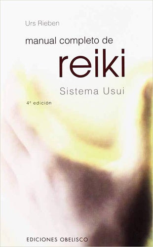 Manual completo de Reiki: sistema Usui | Rieben-Terés Loriente