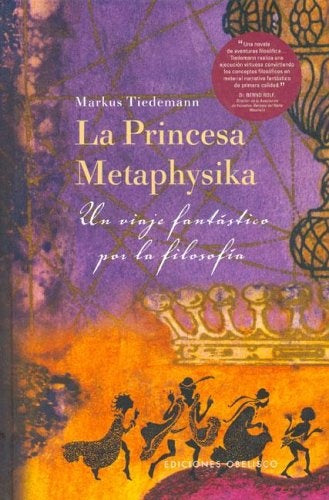 La princesa Metaphysika: un viaje fantástico por la filosofía | Tiedemann-Renedo Melero