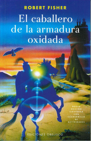 EL CABALLERO DE LA ARMADURA OXIDADA*.. | Robert Fisher