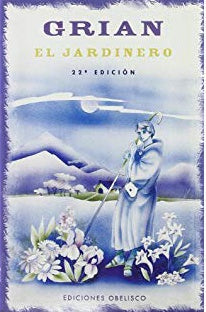 EL JARDINERO.. | Grian