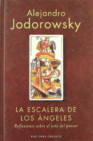 LA ESCALERA DE LOS ANGELES  | Alejandro Jodorowsky