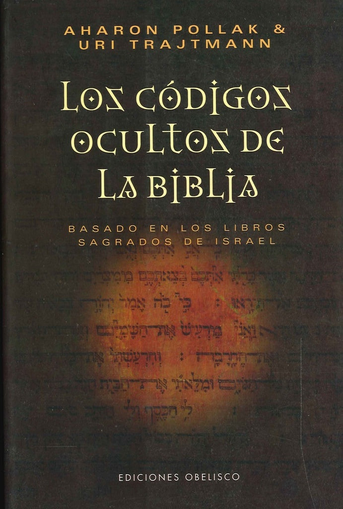 Los Codigos Ocultos de La Biblia (Spanish Edition) | Pollak, Trajtmann