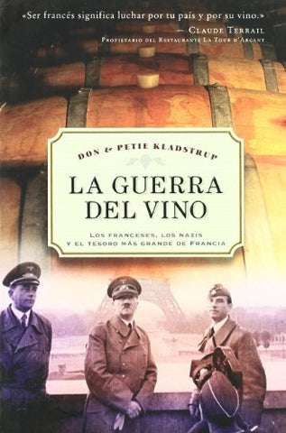 La Guerra Del Vino/ Wine and War (Spanish Edition) | Kiadstrup, Kladstrup