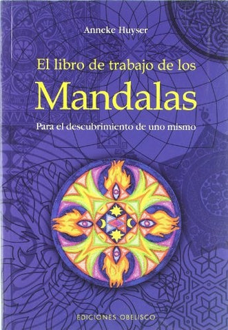 El Libro de Trabajo de Los Mandalas (Spanish Edition) | Anneke Huyser