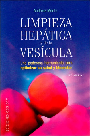 LIMPIEZA HEPATICA Y DE LA VESICULA*.. | Andreas Moritz