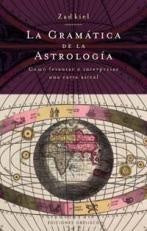 Gramatica De La Astrologia/ Grammar of Astrology (Spanish Edition) | Zadkiel