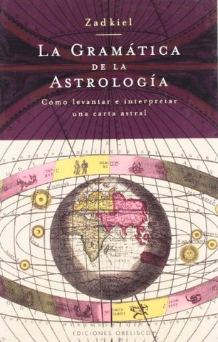 Gramatica De La Astrologia/ Grammar of Astrology (Spanish Edition) | Zadkiel