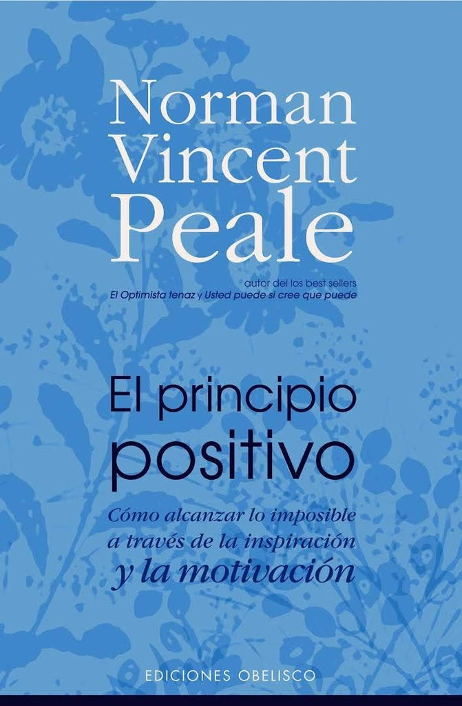 El Principio Positivo/ the Positive Principle Today (Spanish Edition) | NormanVincent Peale