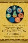 CATECISMO DE LA QUIMICA SUPERIOR.. | KARL  VON ECKARTSHAUSEN