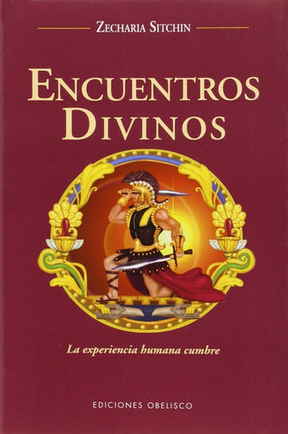 Encuentros Divinos spanish (Spanish Edition) | Zecharia Sitchin