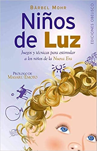 Ninos De Luz/ Children of Light in the New Era (Spanish Edition) | Barbel Mohr