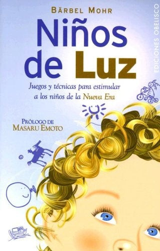 Ninos De Luz/ Children of Light in the New Era (Spanish Edition) | Barbel Mohr