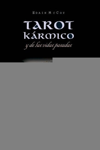 TAROT KÃÂRMICO Y DE LAS VIDAS PASADAS (Spanish Edition) | Edain McCoy