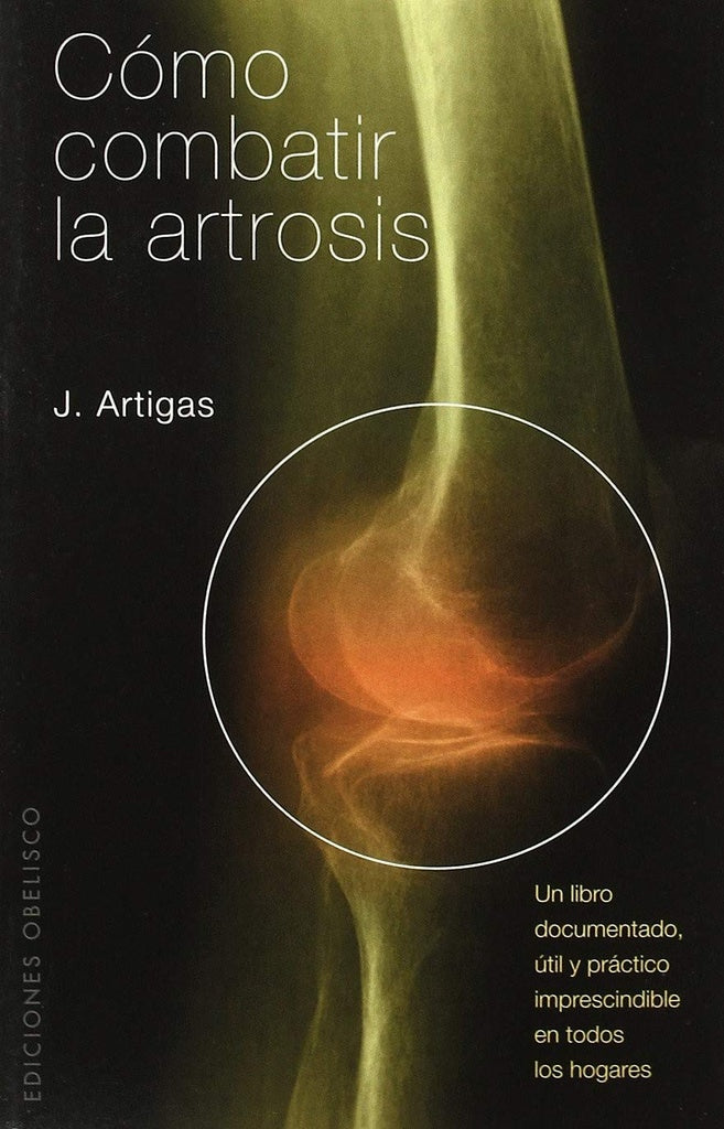 Como combatir la artrosis | Jose Artigas