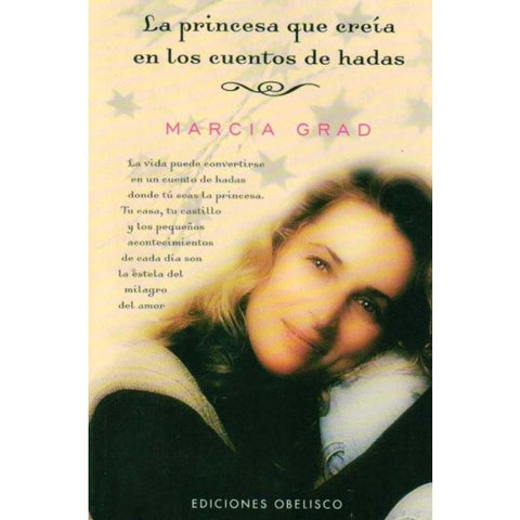LA PRINCESA QUE CREIA EN LOS CUENTOS DE HADAS (AUT) | Marcia Grad Powers