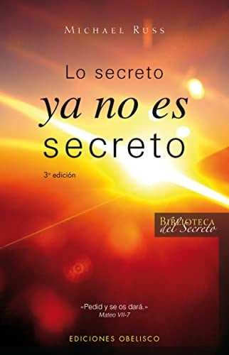 LO SECRETO YA NO ES SECRETO (Biblioteca del Secreto) (Spanish Edition) | Russ, Michael