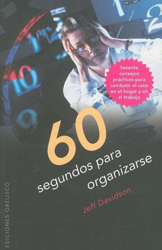 60 SEGUNDOS PARA ORGANIZARSE (Coleccion Exito) (Spanish Edition) | JEFF DAVIDSON