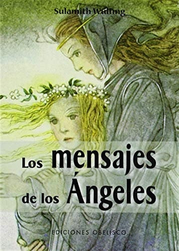 LOS MENSAJES DE LOS ANGELES (INCLUYE CARTAS)*.. | SULAMITH  WULFING