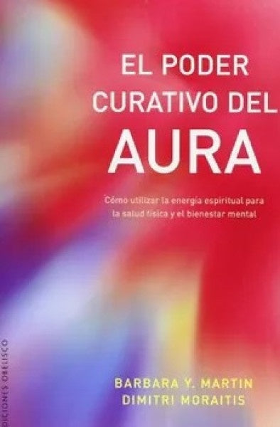 Poder curativo del aura, El (Spanish Edition) | Dimitri Moraitis