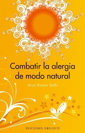 Combatir la alergia de modo natural (Spanish Edition) | A.K. Sethi