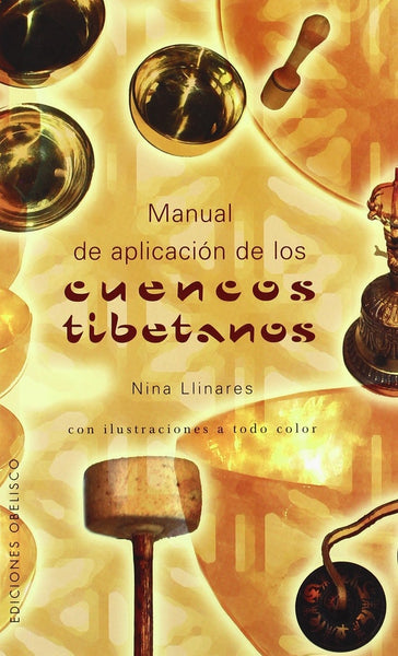 MANUAL DE APLICACION DE LOS CUENCOS TIBETANOS | LLINARES NINA