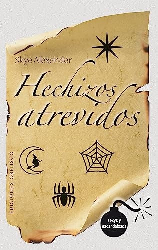 HECHIZOS ATREVIDOS. HECHIZOS INOCENTES | ALEXANDER SKYE