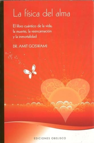 Fisica del alma, La (Spanish Edition) | Goswami, Amit