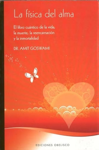 Fisica del alma, La (Spanish Edition) | Goswami, Amit