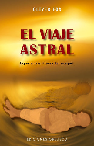 EL VIAJE ASTRAL  | OLIVER  FOX