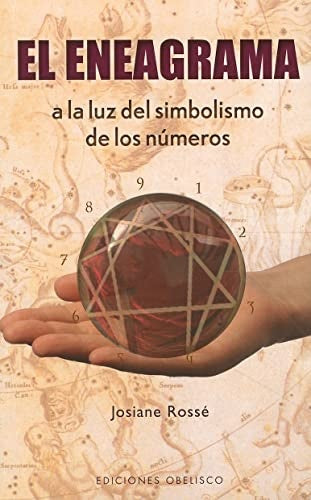EL ENEAGRAMA A LA LUZ DEL SIMBOLISMO DE LOS NUMEROS | ROSSE JOSIANE