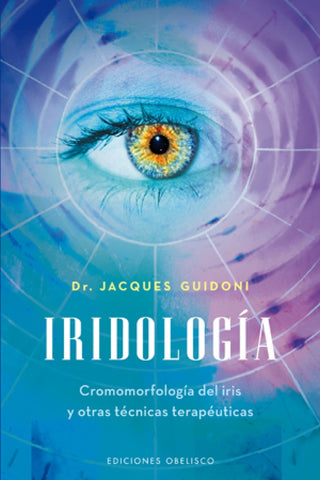 Iridologia* | Jacques Guidoni