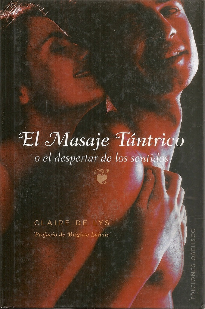 EL MASAJE TANTRICO  | CLAIRE  DE LYS