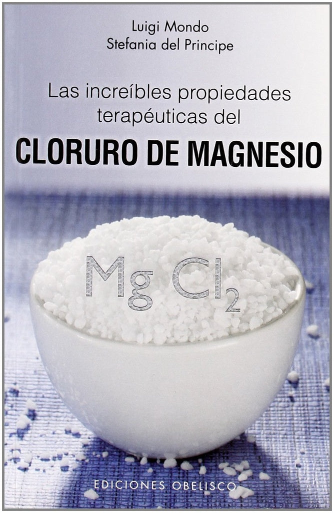 Las increibles propiedades terapeuticas del cloruro de magnesio