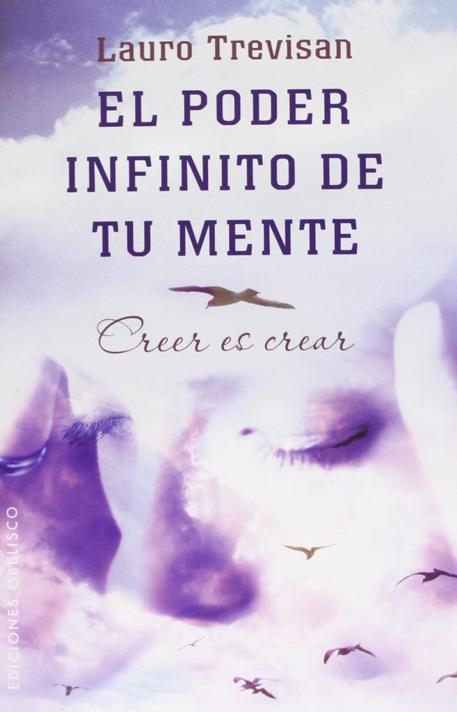 EL PODER INFINITO DE TU MENTE* | Lauro Trevisán