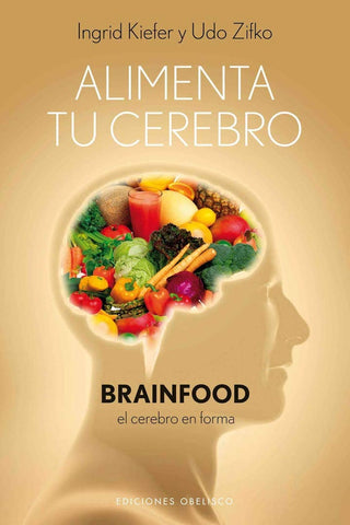 ALIMENTA TU CEREBRO | Ingrid K