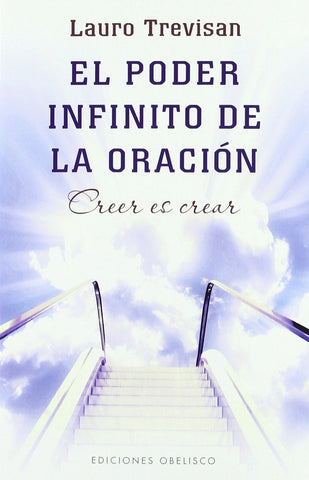 El poder infinito de la oración | Lauro Trevisán