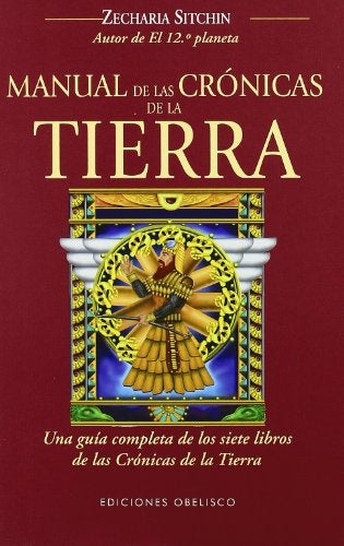 MANUAL DE LAS CRONICAS DE LA TIERRA | Zecharia Sitchin