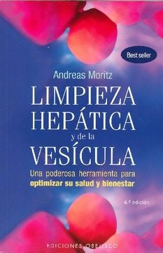 LIMPIEZA HEPÁTICA Y DE LA VESÍCULA.. | Andreas Moritz