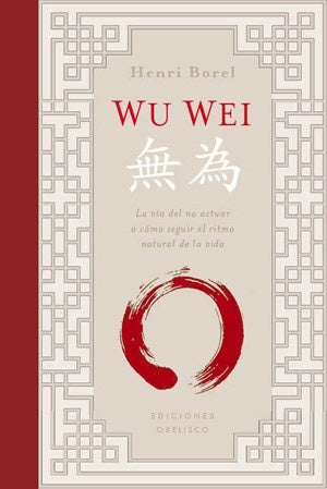 WU WEI.. | Henri  Borel