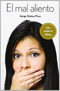 EL MAL ALIENTO  | Jorge Sintes Pros