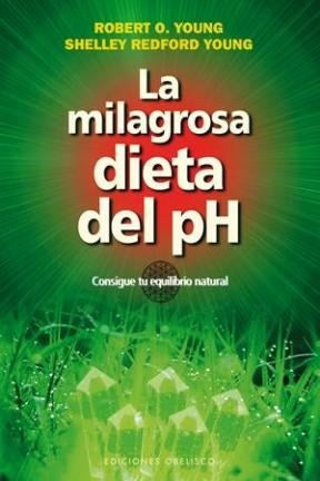 LA MILAGROSA DIETA DEL PH.. | Young, Redford Young