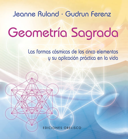 GEOMETRIA SAGRADA | Jeanne Ruland