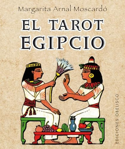EL TAROT EGIPCIO.. | Margarita Arnal