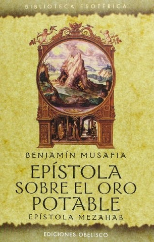 Epistola sobre el oro potable | Benjamin Musafia