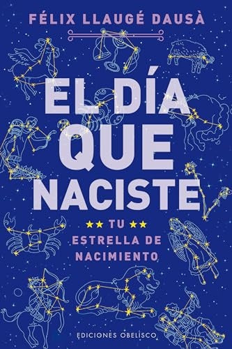 EL DIA QUE NACISTE* | Félix Llaugé Dausá