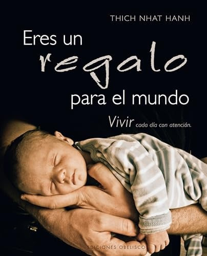 ERES UN REGALO PARA EL MUNDO | Nhat Hanh Thich